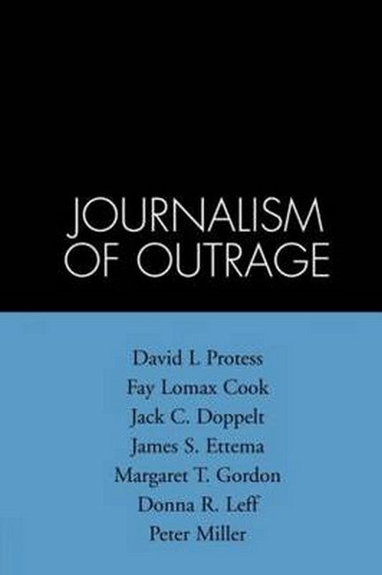 The Journalism of Outrage