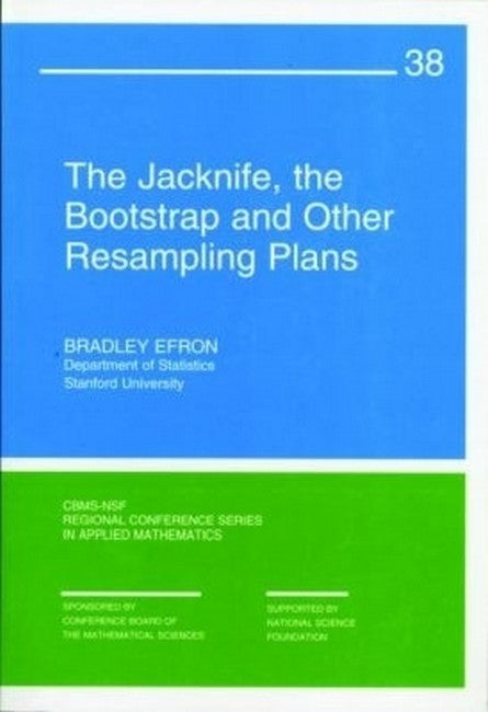 The Jackknife, the Bootstrap and Other Resampling Plans