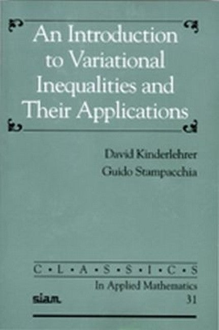 An Introduction to Variational Inequalities and Their Applications