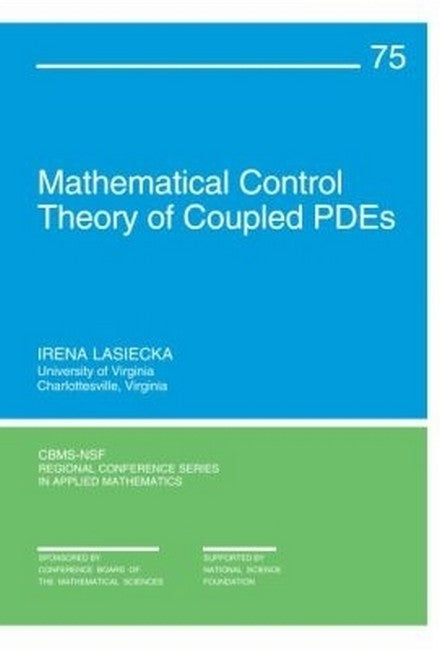 Mathematical Control Theory of Coupled PDEs