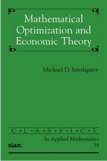 Mathematical Optimization and Economic Theory