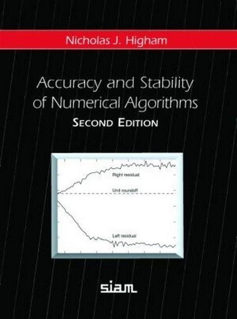 Accuracy and Stability of Numerical Algorithms 2/e