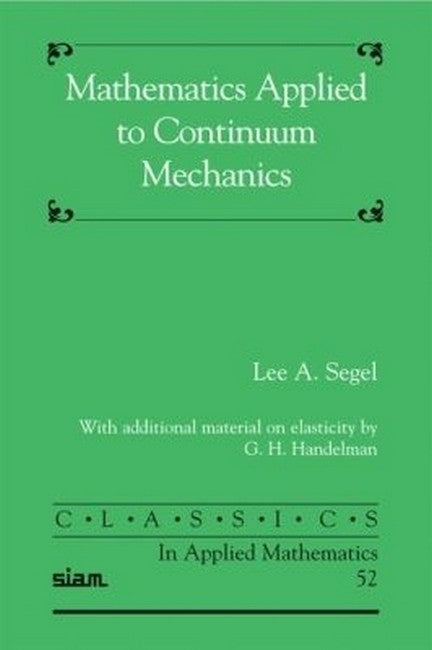 Mathematics Applied to Continuum Mechanics