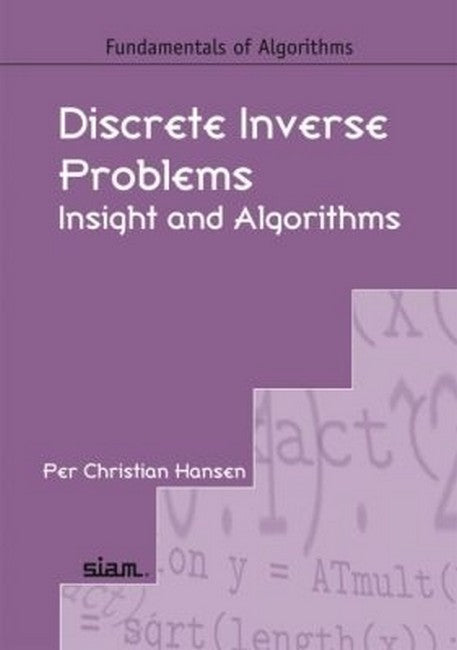Discrete Inverse Problems