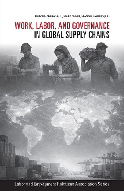 Work, Labor, and Governance in Global Supply Chains