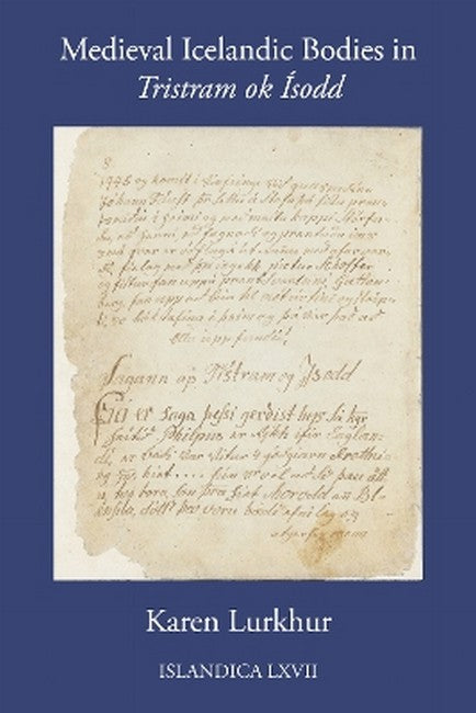"Medieval Icelandic Bodies in "Tristram Ok Isodd""