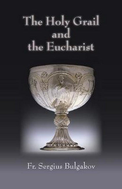 The Holy Grail and the Eucharist