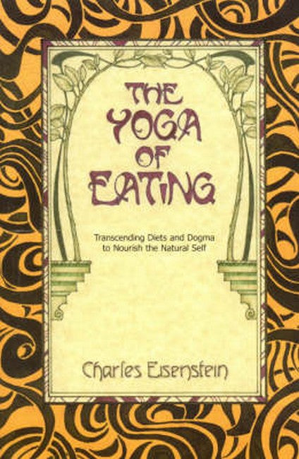 The Yoga of Eating 2/e