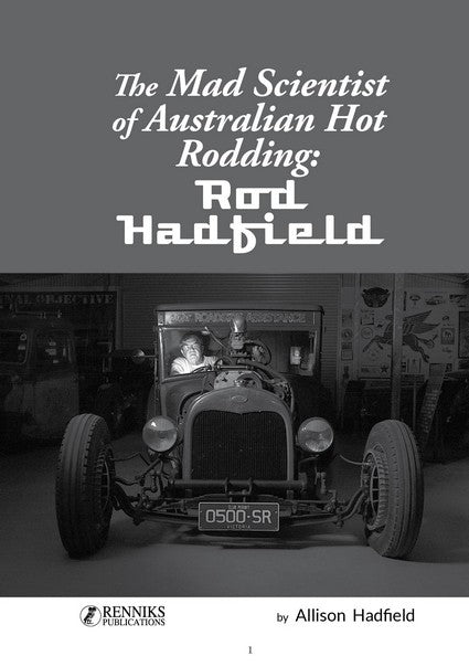 The Mad Scientist of Australian Hot Rodding: Rod Hadfield