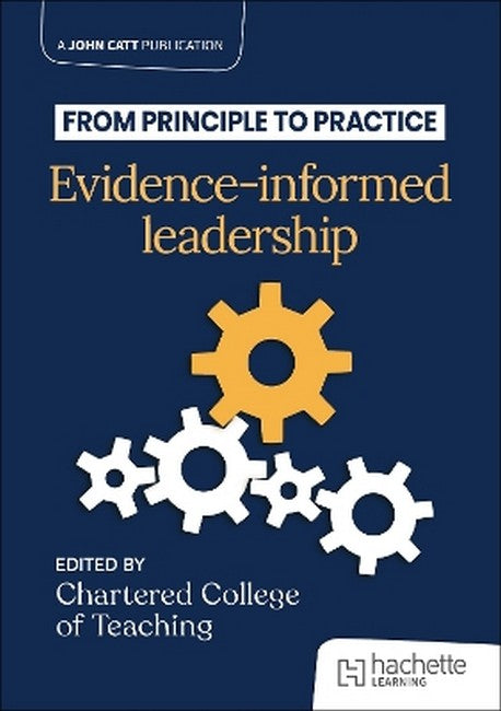 From Principle to Practice: Evidence-Informed Leadership