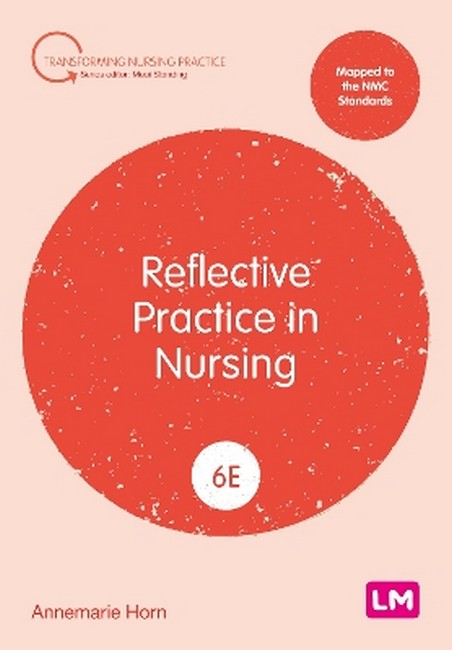 Reflective Practice in Nursing 6/e