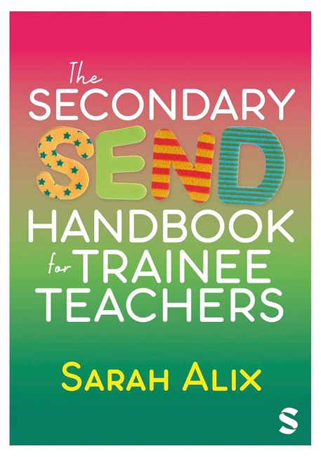 The Secondary SEND Handbook for Trainee Teachers