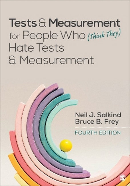 Tests & Measurement for People Who (Think They) Hate Tests & Measurement 4/e