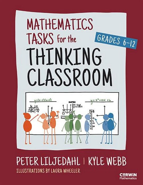 Mathematics Tasks for the Thinking Classroom, Grades 6-12