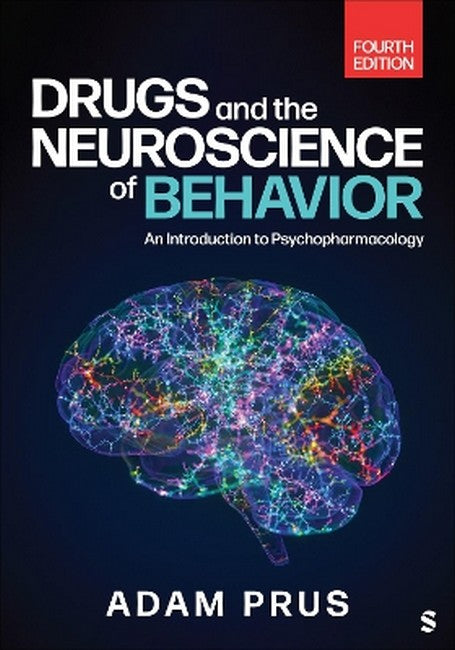 Drugs and the Neuroscience of Behavior 4/e
