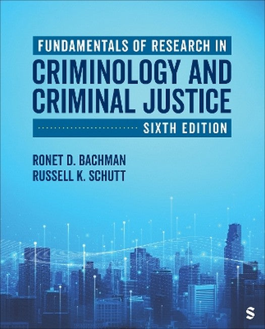 Fundamentals of Research in Criminology and Criminal Justice 6/e