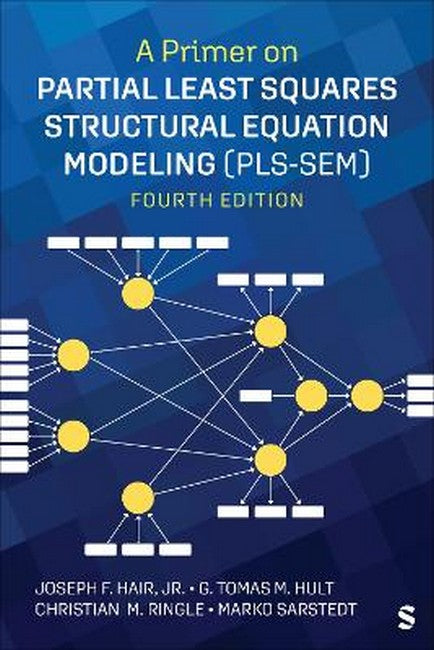 A Primer on Partial Least Squares Structural Equation Modeling (PLS-SEM) 4/e