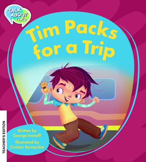 Tim Packs for a Trip Teacher's Edition