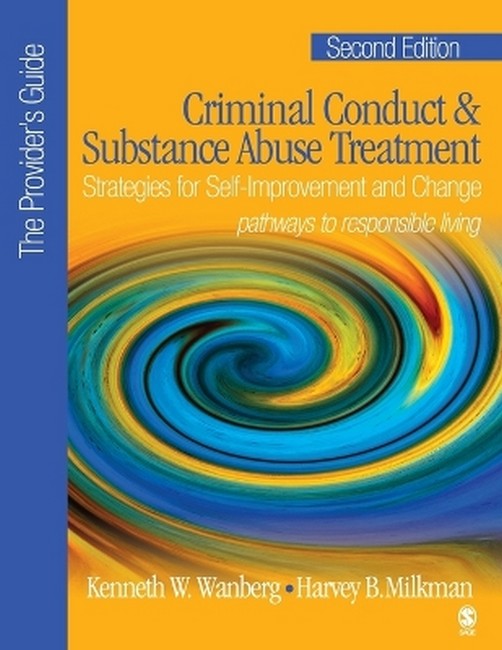 Criminal Conduct and Substance Abuse Treatment - The Provider's Guide 2/e