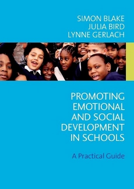 Promoting Emotional and Social Development in Schools