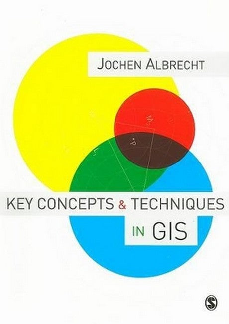 Key Concepts and Techniques in GIS