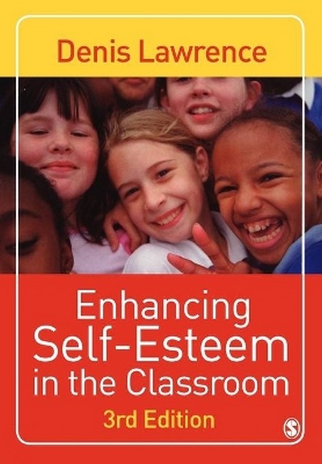 Enhancing Self-esteem in the Classroom 3/e