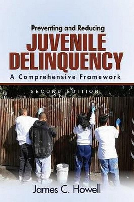 Preventing and Reducing Juvenile Delinquency 2/e
