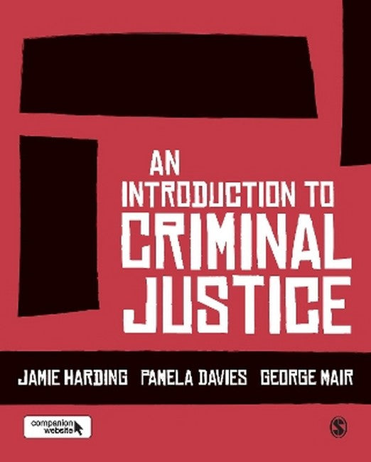 An Introduction to Criminal Justice