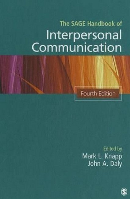 The SAGE Handbook of Interpersonal Communication 4/e