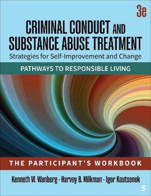Criminal Conduct and Substance Abuse Treatment: Strategies For Self-Improvement and Change, Pathways to Responsible Living 2/e