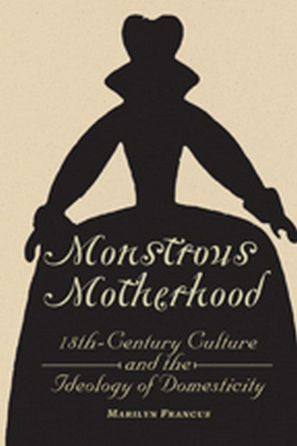 Monstrous Motherhood