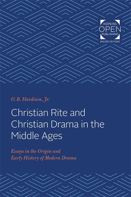 Christian Rite and Christian Drama in the Middle Ages