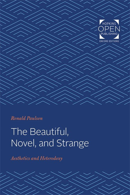 The Beautiful, Novel, and Strange