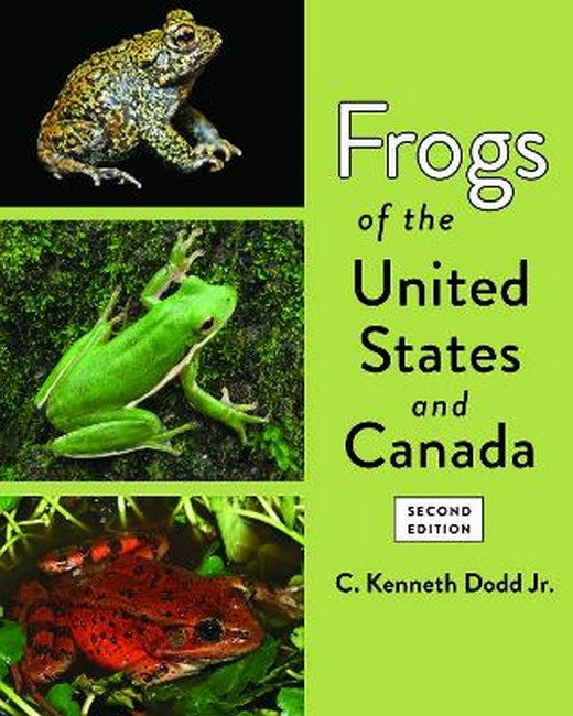 Frogs of the United States and Canada 2/e