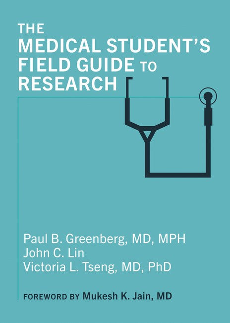 The Medical Student's Field Guide to Research