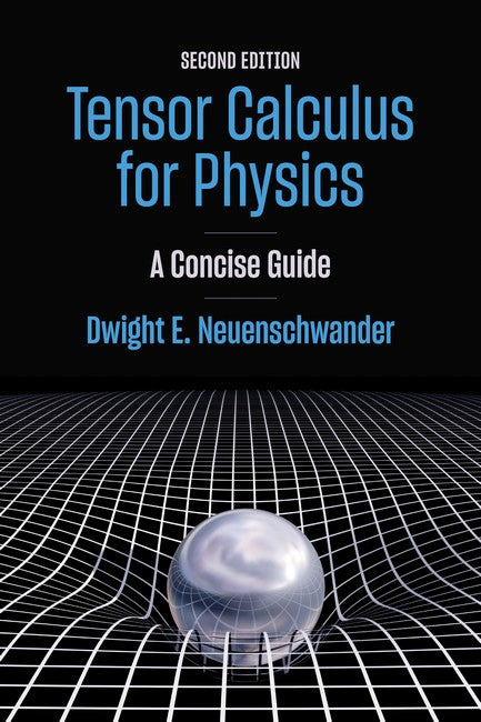Tensor Calculus for Physics 2/e