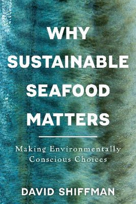 Why Sustainable Seafood Matters