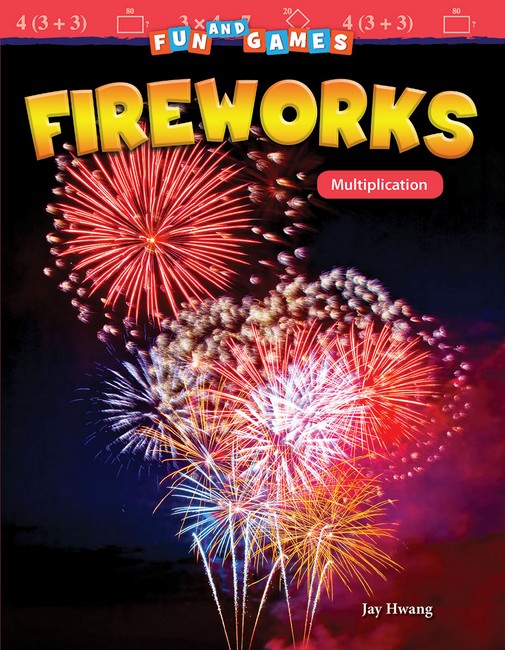 Fun and Games: Fireworks