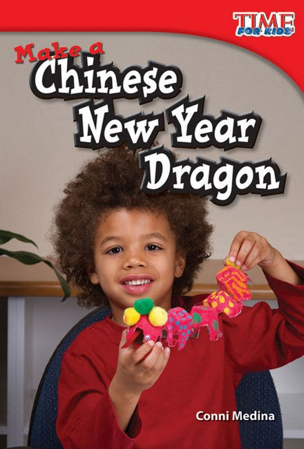 Make a Chinese New Year Dragon 2/e