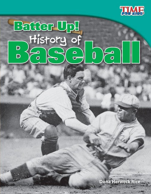 Batter Up! History of Baseball 2/e