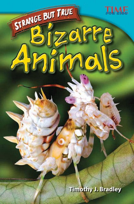 Strange but True: Bizarre Animals 2/e
