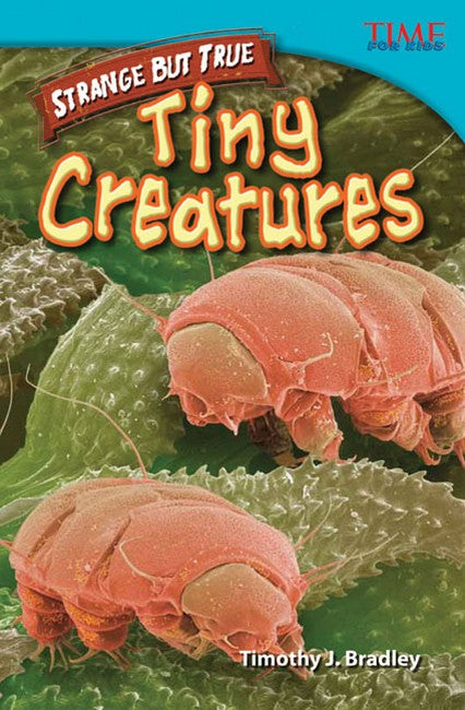 Strange but True: Tiny Creatures 2/e