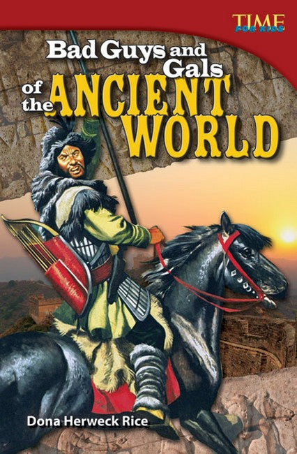 Bad Guys and Gals of the Ancient World 2/e
