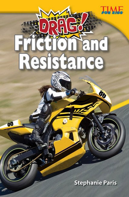 Drag! Friction and Resistance 2/e