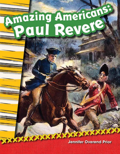Amazing Americans Paul Revere