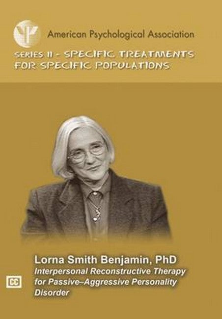 Interpersonal Reconstructive Therapy for Passive-Aggressive Personality Disorder