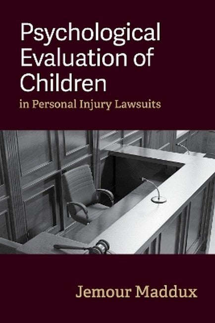Psychological Evaluation of Children in Personal Injury Lawsuits