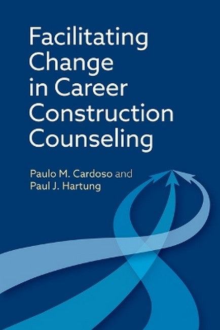 Facilitating Change in Career Construction Counseling