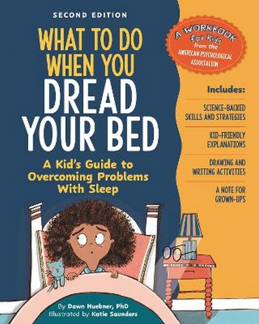 What to Do When You Dread Your Bed, 2nd Edition 2/e