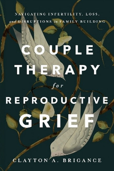 Couple Therapy for Reproductive Grief